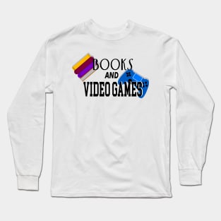 Books + video games Long Sleeve T-Shirt